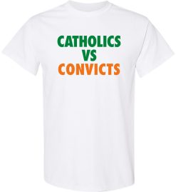 White Short Sleeve T-Shirt (Catholics vs Convicts)