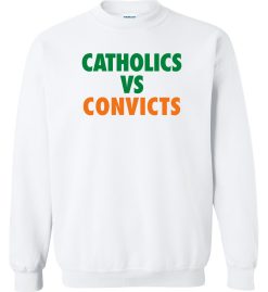 White Crewneck Sweatshirt (Catholics vs Convicts)